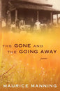 Gone and the Going Away - Hardcover