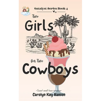 Two Girls for Two Cowboys: Clean Romantic Comedy - Paperback