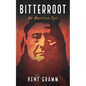 Bitterroot: An American Epic - Paperback