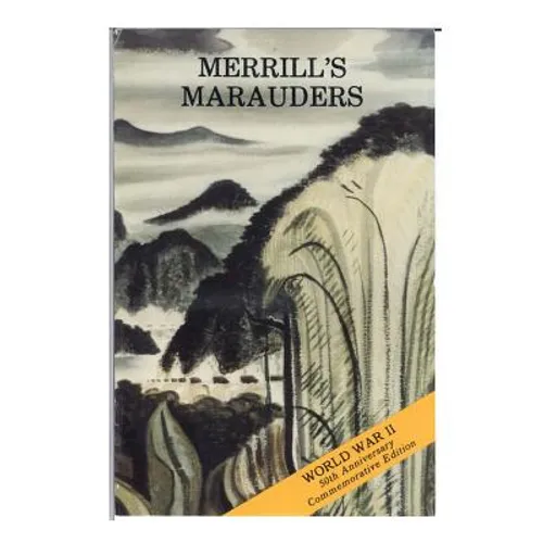Merrill's Marauders February- May 1944 - Paperback