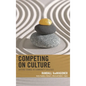 Competing on Culture: Driving Change in Community Colleges - Paperback