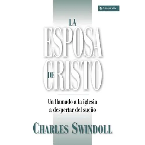 La Esposa de Cristo: Un Llamado a la Iglesia a Despertar del Sueno - Paperback