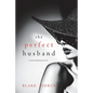 The Perfect Husband (A Jessie Hunt Psychological Suspense Thriller-Book Twenty-Two) - Paperback