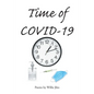 Time of COVID-19: Poems by Willie Jiles - Paperback