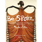 Be-Spoke: Revelations from the World's Most Important Fashion Designers - Hardcover