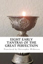 Eight Early Tantras of the Great Perfection: An Elixir of Ambrosia - Paperback