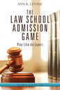 The Law School Admission Game: Play Like An Expert, Third Edition - Paperback