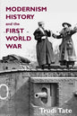 Modernism, History and the First World War - Paperback