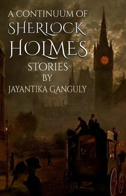 A Continuum Of Sherlock Holmes Stories - Paperback