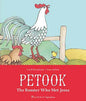 Petook: The Rooster Who Met Jesus - Hardcover