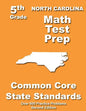North Carolina 5th Grade Math Test Prep: Common Core Learning Standards - Paperback