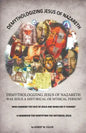 Demythologizing Jesus of Nazareth: Was Jesus a Historical or Mthical Person? - Paperback