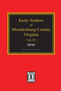 Early Settlers of Mecklenburg County, Virginia. (Volume #2) - Paperback