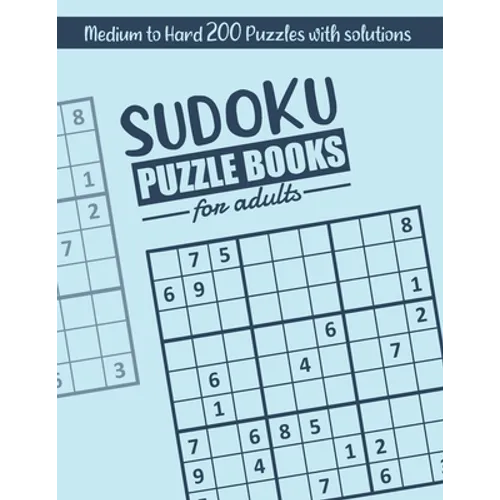 Sudoku: Sudoku Puzzle books for adults Medium to Hard: suduko puzzle books for adults medium to hard 200 Medium to Hard Sudoku - Paperback