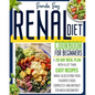 Renal Diet Cookbook for Beginners: A 28-day Meal Plan With a Lot Than Easy Recipes While Also Eating Your Favorite Foods Correctly and Without Too Muc - Paperback