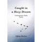Caught in a Hazy Dream: Contemporary Tanka Poetry - Paperback