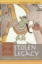 Stolen Legacy: The Egyptian Origins of Western Philosophy - Paperback