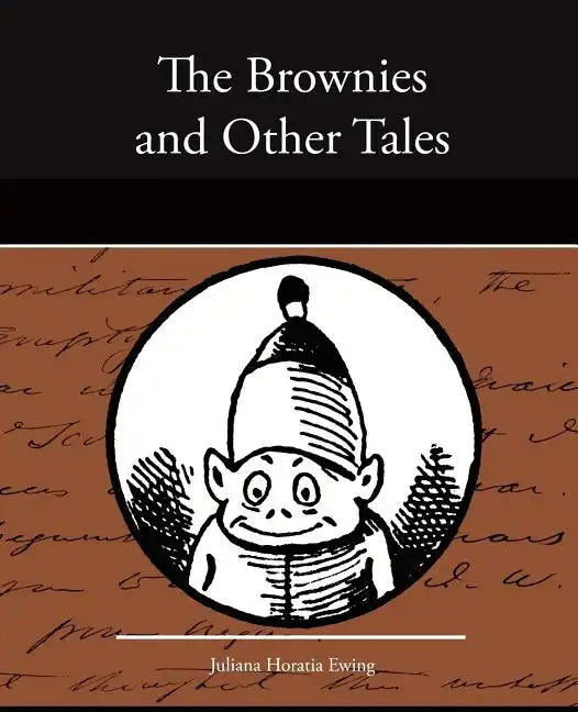 The Brownies and Other Tales - Paperback