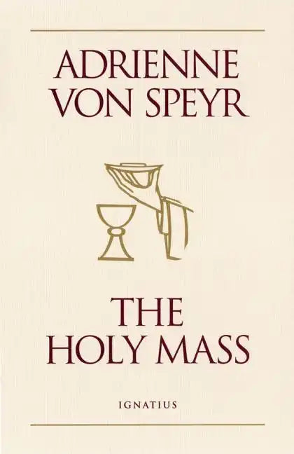 The Holy Mass - Paperback