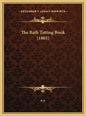 The Bath Tatting Book (1865) - Hardcover