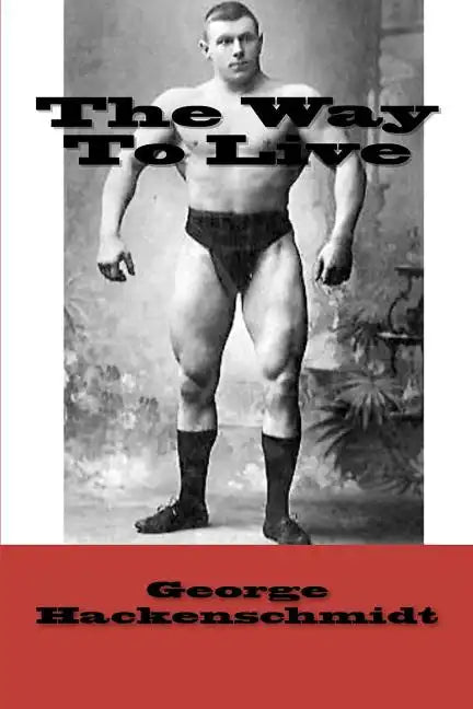 The Way To Live - Paperback