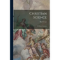 Christian Science: Its Divine Authority - Paperback
