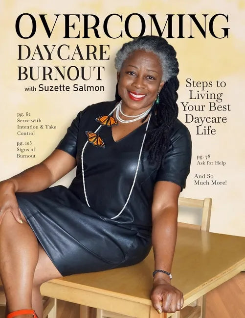 Overcoming Daycare Burnout: Steps To Living Your Best Daycare Life - Paperback