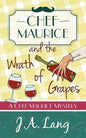 Chef Maurice and the Wrath of Grapes - Paperback