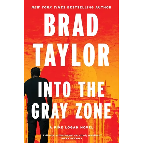 Into the Gray Zone: A Pike Logan Novel - Hardcover