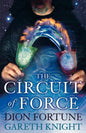 The Circuit of Force: Occult Dynamics of the Etheric Vehicle - Paperback