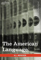 The American Language: A Preliminary Inquiry Into the Development of English in the United States - Hardcover