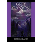 Grey Canyon: Den of Bigfoot - Paperback