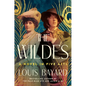 The Wildes: A Novel in Five Acts - Library Binding