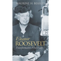 Eleanor Roosevelt: Transformative First Lady - Hardcover