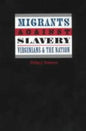 Migrants Against Slavery: Virginians and the Nation - Hardcover