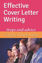 Effective Cover Letter Writing: Steps and advice - Paperback