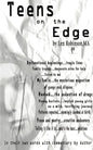 Teens on the Edge...: Troubled Teens Speak Out Plus Author Commentary - Paperback