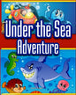 Under the Sea Adventure: Kid's Picture Book of Sea Animals and Marine Life- Rhymes and Pictures (marine life and sea animals kids books - Paperback