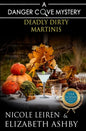 Deadly Dirty Martinis: a Danger Cove Cocktail Mystery - Paperback