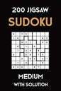 200 Jigsaw Sudoku Medium With Solution: Puzzle Book,9x9, 2 puzzles per page - Paperback