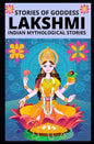Stories of Goddess Lakshmi: Indian Mythological Stories - Paperback