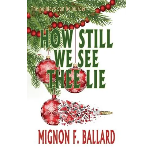 How Still We See Thee Lie - Paperback