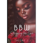 BBW Struggling for Love 6: The Finale: A Hood Love Story - Paperback