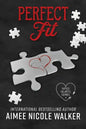 Perfect Fit: Fated Hearts Book Four - Paperback