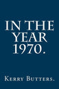 In the Year 1970. - Paperback