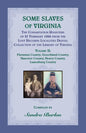 Some Slaves of Virginia The Cohabitation Registers of 27 February 1866 from the Lost Records Localities Digital Collection of the Library of Virginia, - Paperback