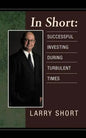 In Short: Successful Investing During Turbulent Times - Paperback