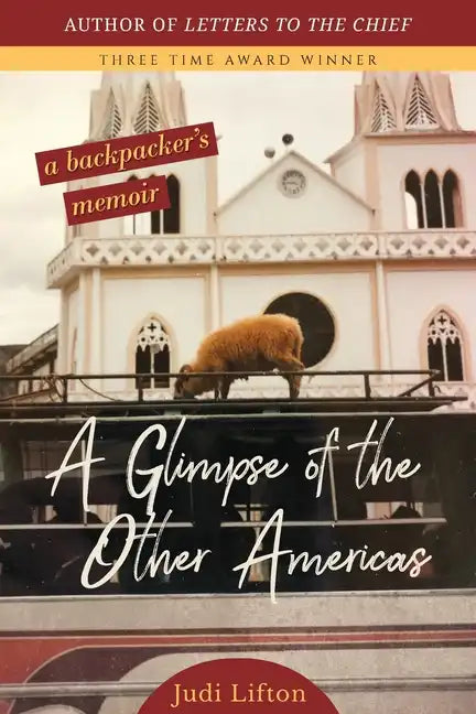 A Glimpse of the Other Americas: A Backpacker's Memoir - Paperback
