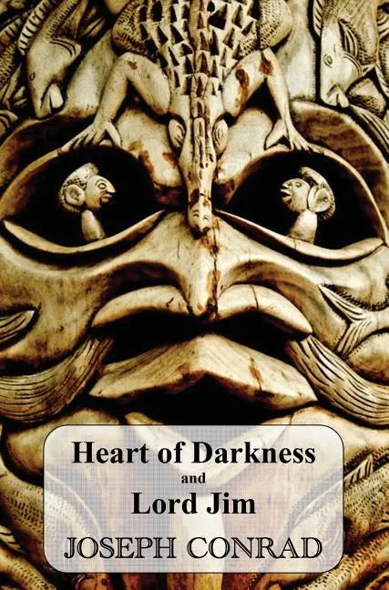 Heart of Darkness and Lord Jim - Hardcover