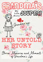 Grandma's Journal - Her Untold Story: Stories, Memories and Moments of Grandma's Life - Paperback